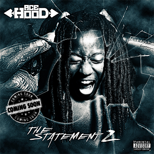 The Statement 2 - Ace Hood | MixtapeMonkey.com