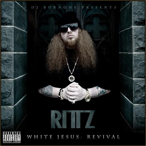 White Jesus: Revival - Rittz | MixtapeMonkey.com