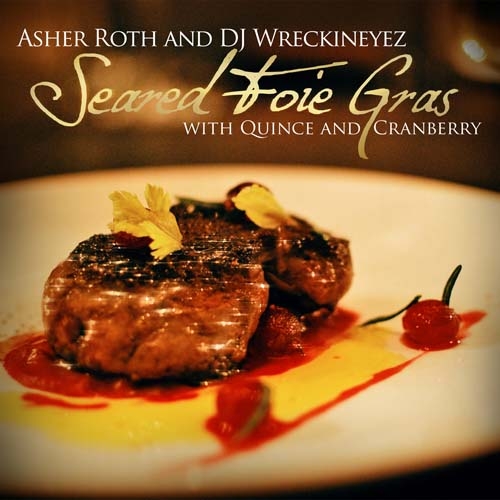 Seared Foie Gras W/ Quince & Cranberry - Asher Roth | MixtapeMonkey.com