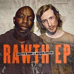 The Rawth EP - Asher Roth & Nottz Raw
