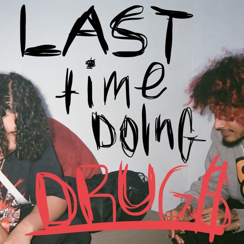 Last Time Doing Drugs - Wifisfuneral & Cris Dinero | MixtapeMonkey.com