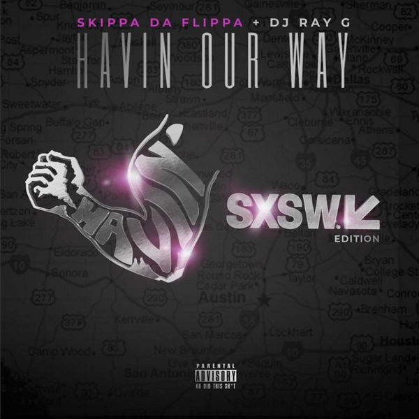 Havin Our Way - Skippa Da Flippa | MixtapeMonkey.com