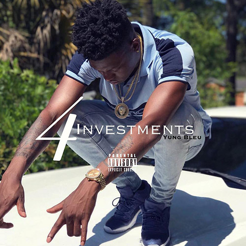 Investments 4 - Yung Bleu | MixtapeMonkey.com
