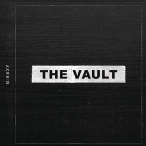 The Vault - G-Eazy | MixtapeMonkey.com