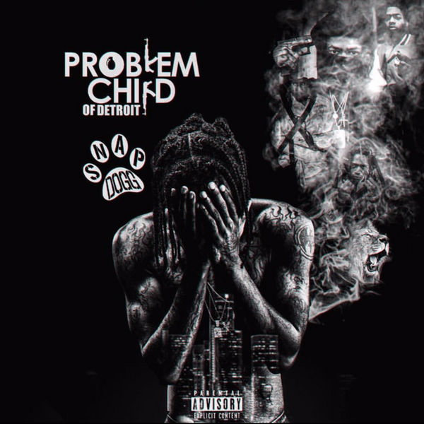 Problem Child Of Detroit - Snap Dogg | MixtapeMonkey.com