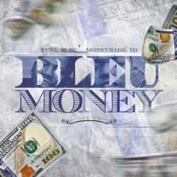 Bleu Money - Yung Bleu & Moneybagg Yo