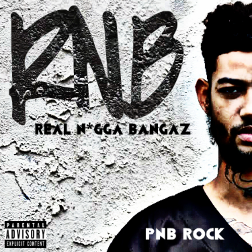 Real N*gga Bangaz - PnB Rock | MixtapeMonkey.com
