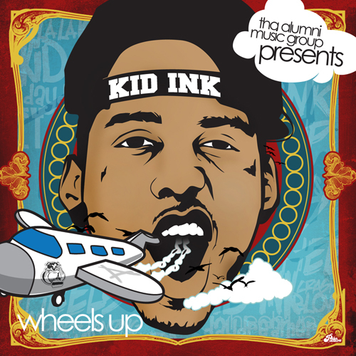 Wheels Up - Kid Ink | MixtapeMonkey.com