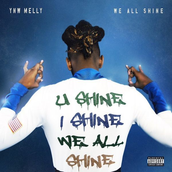 We All Shine - YNW Melly | MixtapeMonkey.com