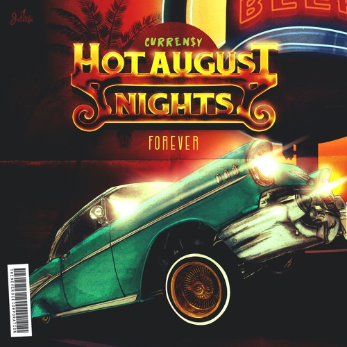 Hot August Nights Forever - Curren$y | MixtapeMonkey.com