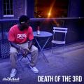 Death of the 3rd - IsaiahThe3rd Death of the 3rd - IsaiahThe3rd