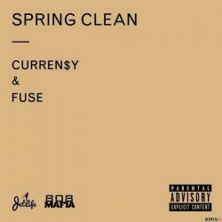 Spring Clean - Curren$y & Fuse