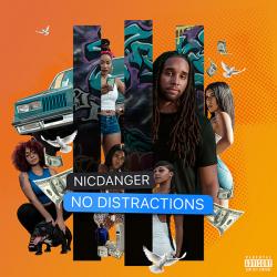 No Distractions - NicDanger