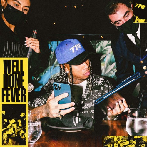 Well Done Fever - Tyga | MixtapeMonkey.com