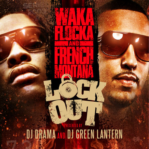 Lock Out - Waka Flocka & French Montana | MixtapeMonkey.com