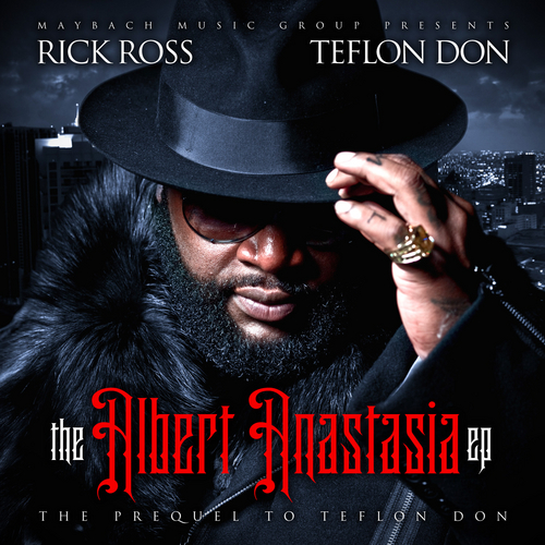 The Albert Anastasia EP - Rick Ross | MixtapeMonkey.com