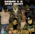 Can I Borrow A Dollar? - Kembe X & Alex Wiley
