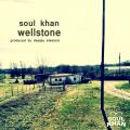 Wellstone EP - Soul Khan Wellstone EP - Soul Khan