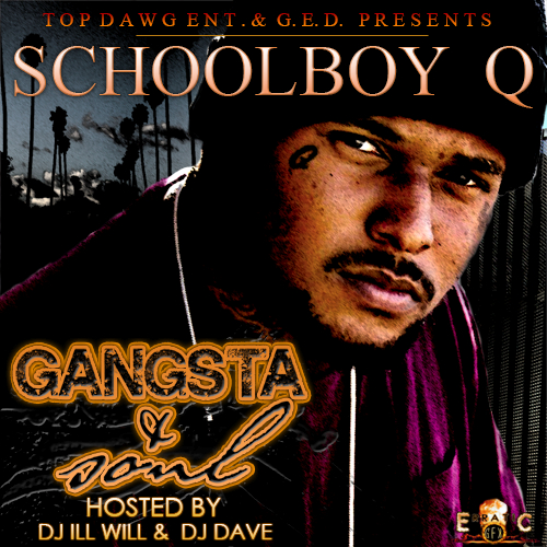 Gangsta & Soul - Schoolboy Q | MixtapeMonkey.com