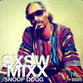 SXSW MIXX - Snoop Dogg