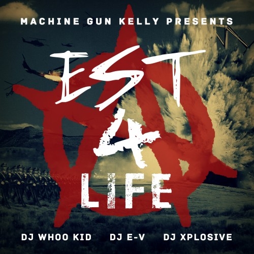 EST 4 Life - Machine Gun Kelly | MixtapeMonkey.com