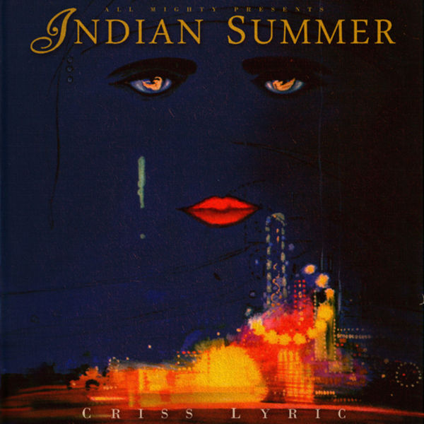 Indian Summer - Criss Lyric | MixtapeMonkey.com