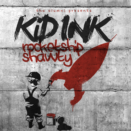 Rocketshipshawty - Kid Ink | MixtapeMonkey.com