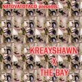 Kreayshawn X The Bay - Kreayshawn X NatoVatoTaco