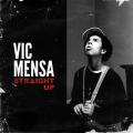 Straight Up - Vic Mensa