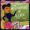 The Miseducation Of Audra - Audra The Rapper