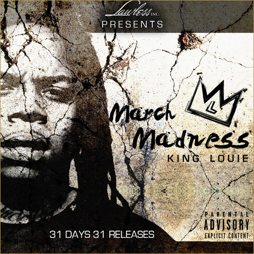 March Madness - King Louie | MixtapeMonkey.com
