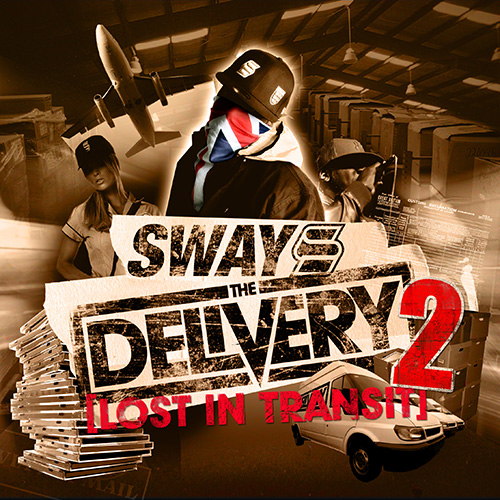 The Delivery Mixtape 2 - Lost In Transit - Sway | MixtapeMonkey.com
