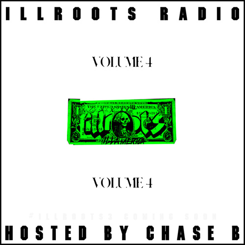 Radio Volume Four - ILLROOTS | MixtapeMonkey.com