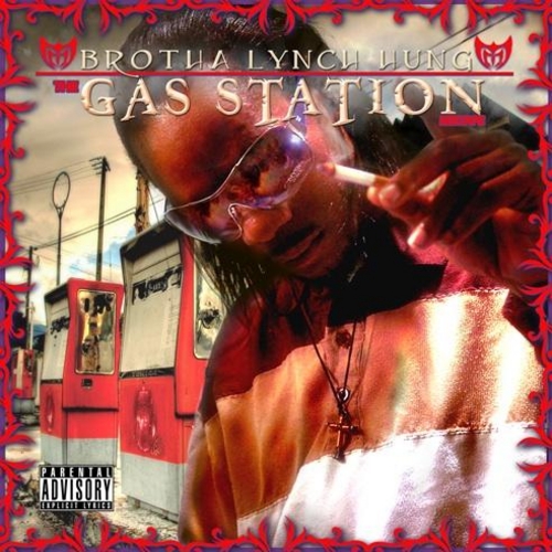 The Gas Station  - Brotha Lynch Hung | MixtapeMonkey.com