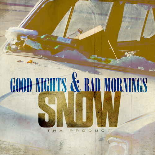 Good Nights & Bad Mornings - Snow Tha Product | MixtapeMonkey.com