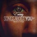 Songs About You EP - Emanny Songs About You EP - Emanny