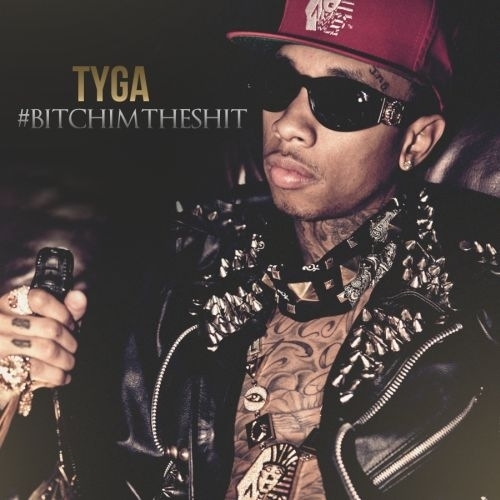 #BitchImTheShit - Tyga | MixtapeMonkey.com