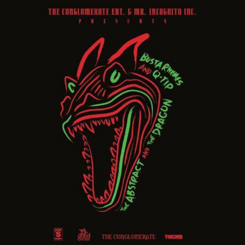 The Abstract And The Dragon - Busta Rhymes & Q-Tip | MixtapeMonkey.com