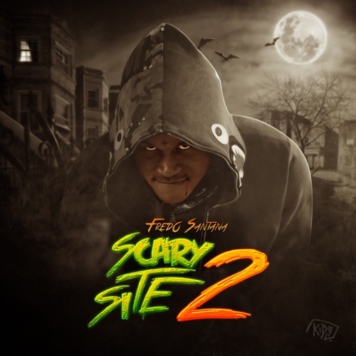 Its A Scary Site 2 - Fredo Santana | MixtapeMonkey.com