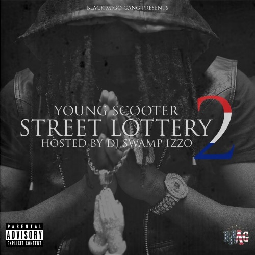 Street Lottery 2 - Young Scooter | MixtapeMonkey.com