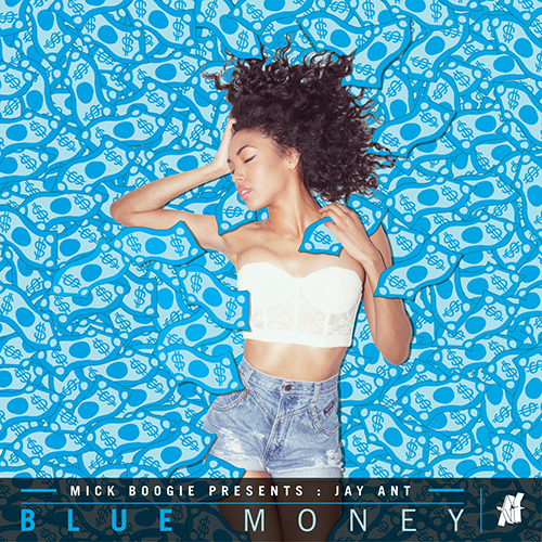 Blue Money - Jay Ant | MixtapeMonkey.com