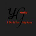 I Do It For My Fam - YG Mello I Do It For My Fam - YG Mello