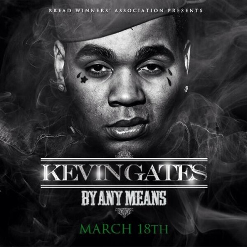By Any Means - Kevin Gates | MixtapeMonkey.com