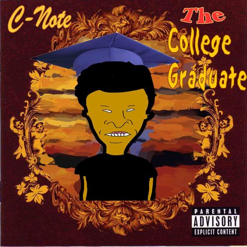 The College Graduate - C-Note | MixtapeMonkey.com