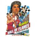 Ball Of Flames The Ballad Of Slick Rick E. Bobby - Yelawolf