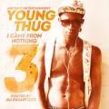 I Came From Nothing 3 - Young Thug