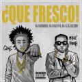 Que Fresco - Que & Mike Fresh