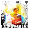 Blessings In The Gray - AK