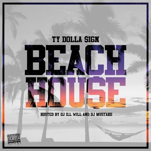 Beach House - Ty Dolla $ign | MixtapeMonkey.com