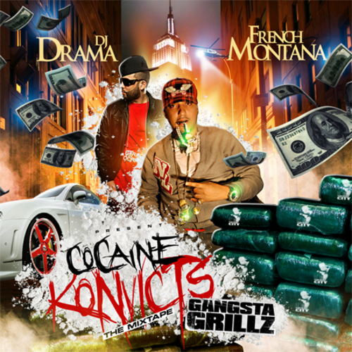 Cocaine Konvicts: Gangsta Grillz - French Montana | MixtapeMonkey.com